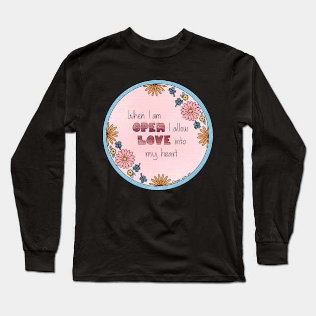 Let the love in Long Sleeve T-Shirt by Bloom With Vin